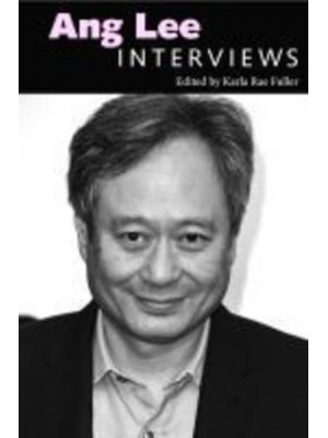 Ang Lee Interviews - Conversations With Filmmakers Series