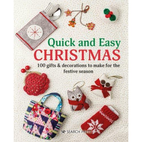 Quick and Easy Christmas 100 Gifts & Decorations to Make for the Festive Season - Quick and Easy