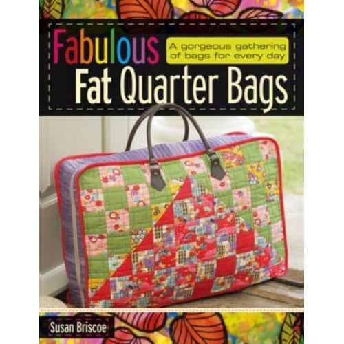 Fabulous Fat Quarter Bags
