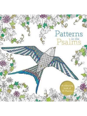 Patterns in the Psalms A Colouring Book