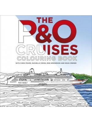 The P&O Cruises Colouring Book