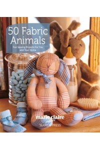 50 Fabric Animals Fun Sewing Projects for You and Your Home - Marie Claire Idées