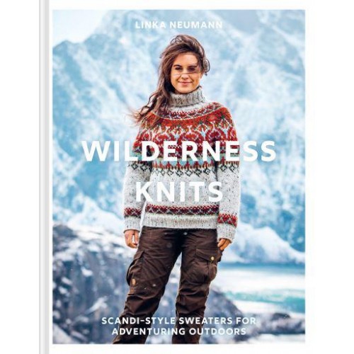 Wilderness Knits Scandi-Style Sweaters for Adventuring Outdoors