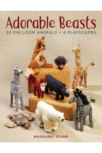 Adorable Beasts 30 Pin Loom Animals + 4 Playscapes