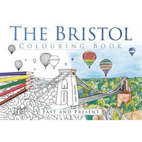 The Bristol Colouring Book: Past & Present