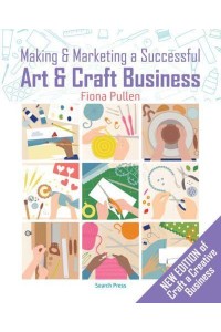 Making & Marketing a Successful Art & Craft Business
