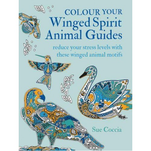 Colour Your Winged Spirit Animal Guides Reduce Your Stress Levels With These Winged Animal Motifs