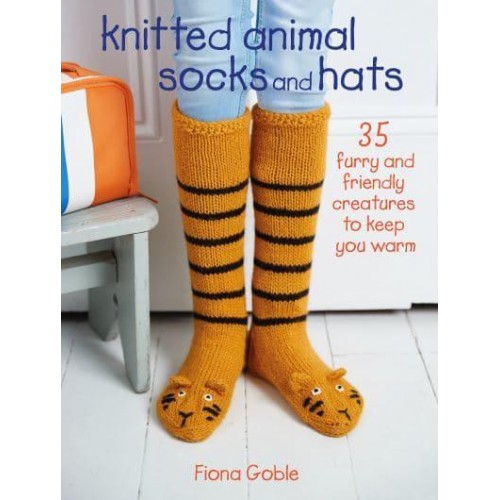 Knitted Animal Socks and Hats 35 Furry and Friendly Creatures to Keep You Warm
