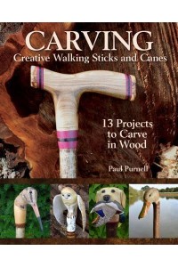 Carving Creative Walking Sticks and Canes