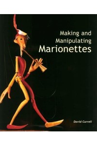 Making and Manipulating Marionettes