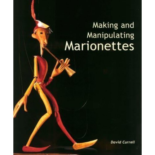 Making and Manipulating Marionettes