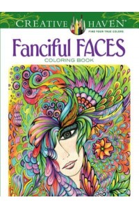 Creative Haven Fanciful Faces Coloring Book - Creative Haven