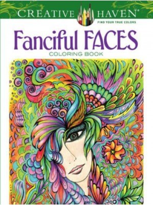 Creative Haven Fanciful Faces Coloring Book - Creative Haven