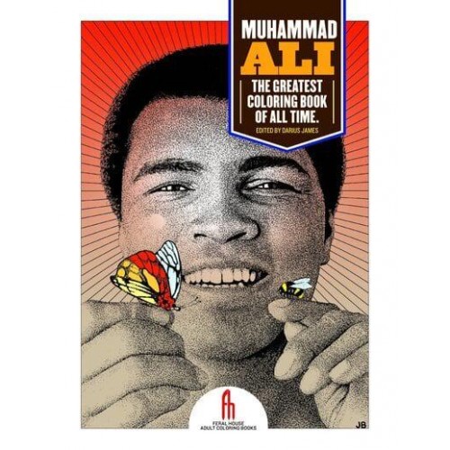 Muhammad Ali: The Greatest Coloring Book Of All Time