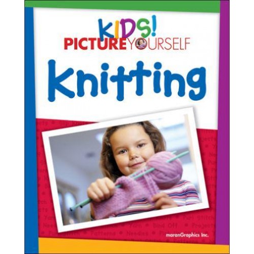 Kids! Picture Yourself Knitting