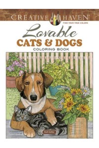 Creative Haven Lovable Cats and Dogs Coloring Book - Creative Haven