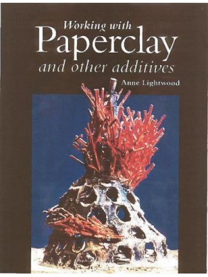 Working With Paperclay and Other Additives