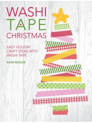 Washi Tape Christmas Easy Holiday Craft Ideas With Washi Tape