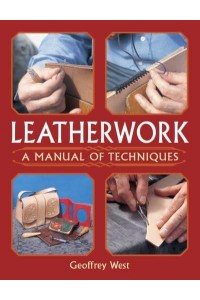 Leatherwork A Manual of Techniques