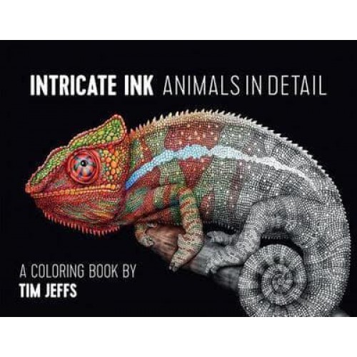 Intricate Ink Animals in Detail a Coloring Book by Tim Jeffs Cbk002