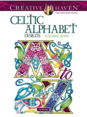 Creative Haven Celtic Alphabet Designs Coloring Book - Creative Haven