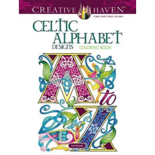 Creative Haven Celtic Alphabet Designs Coloring Book - Creative Haven