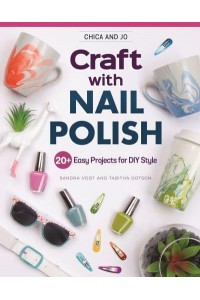 Chica and Jo Craft With Nail Polish