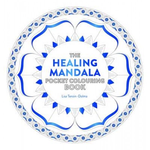 Healing Mandala Pocket Colouring Book 26 Inspiring Designs for Mindful Meditation and Colouring