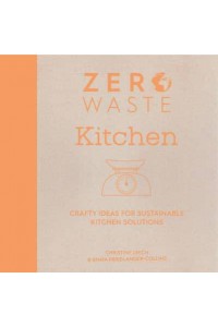 Kitchen Crafty Ideas for Sustainable Kitchen Solutions - Zero Waste