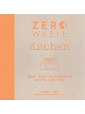 Kitchen Crafty Ideas for Sustainable Kitchen Solutions - Zero Waste