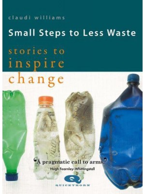 Small Steps to Less Waste Stories to Inspire Change