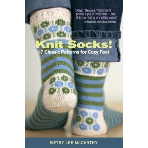 Knit Socks! 17 Classic Patterns for Cozy Feet