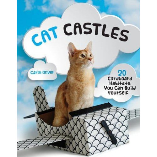 Cat Castles 20 Cardboard Habitats You Can Build Yourself