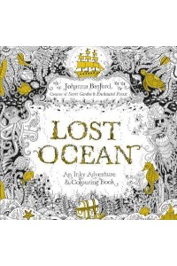 Lost Ocean An Inky Adventure & Colouring Book