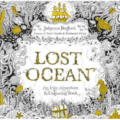 Lost Ocean An Inky Adventure & Colouring Book