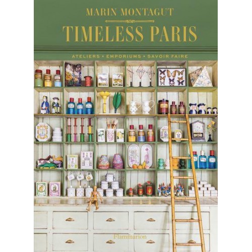 Timeless Paris Ateliers - Emporiums - Savoir Faire