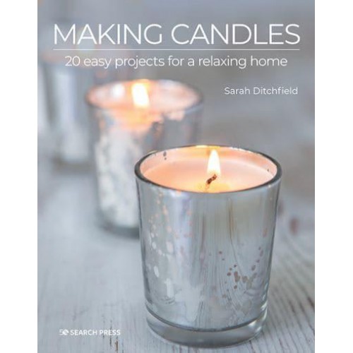 Making Candles 20 Easy Projects for a Relaxing Home