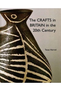 The Crafts in Britain in the 20th Century
