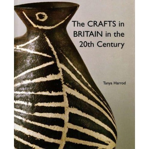 The Crafts in Britain in the 20th Century