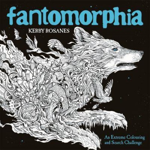Fantomorphia An Extreme Colouring and Search Challenge - Kerby Rosanes Extreme Colouring