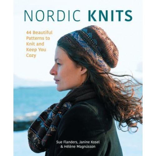 Nordic Knits 42 Beautiful Patterns to Knit and Keep You Cozy