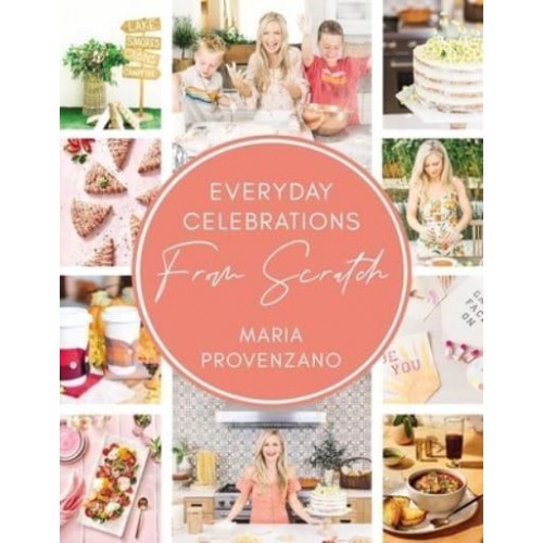 Everyday Celebrations from Scratch