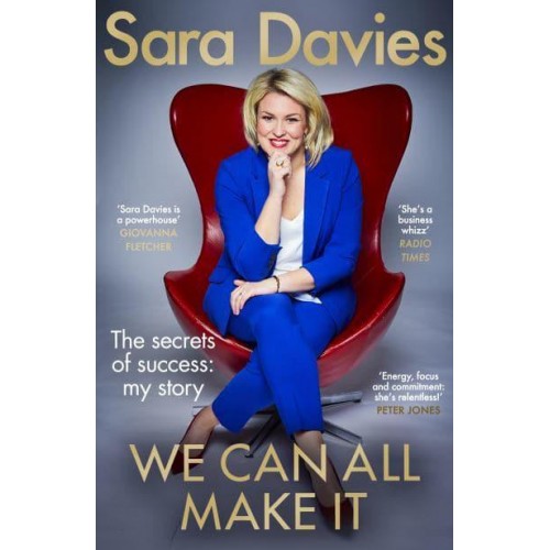 We Can All Make It The Secrets of Success - My Story