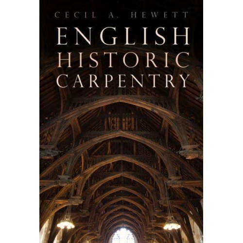 English Historic Carpentry