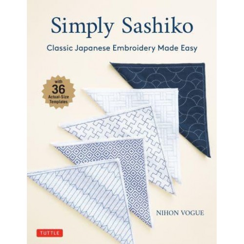 Simply Sashiko 36 Japanese Embroidery Patterns Anyone Can Make