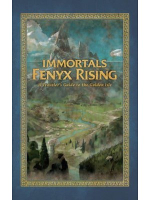 Immortals Fenyx Rising A Traveler's Guide to the Golden Isle