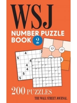The Wall Street Journal Number Puzzle Book 2 200 Puzzles