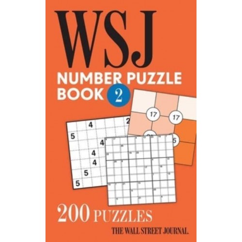 The Wall Street Journal Number Puzzle Book 2 200 Puzzles