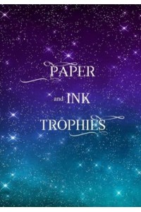 Paper and Ink Trophies