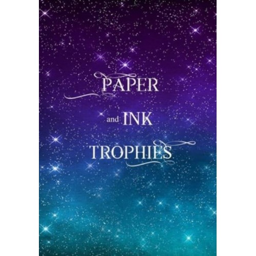 Paper and Ink Trophies